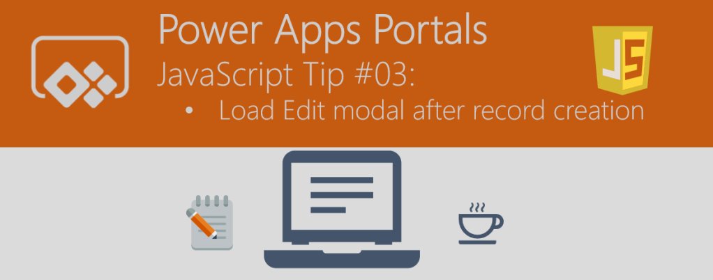 Power Apps Portals – JavaScript Tip #03 – Load Edit modal after record ...